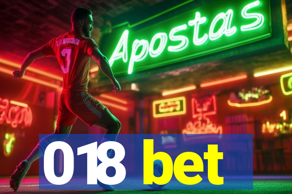 018 bet